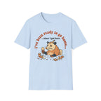 Been Ready to Go Home Since I Got Here T shirt