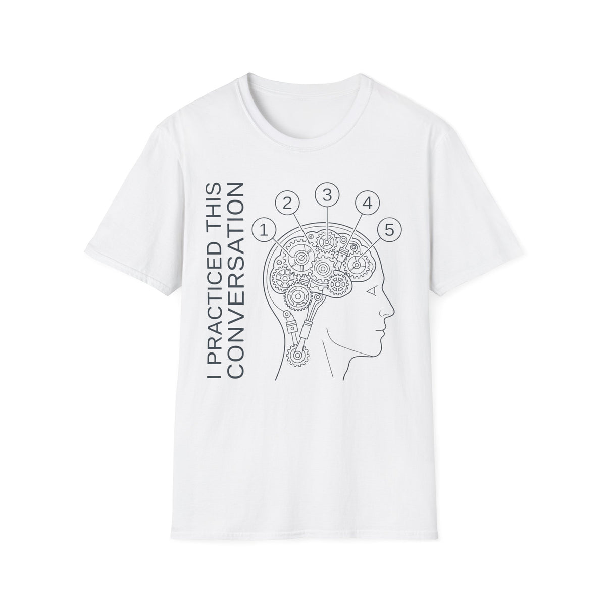 Practiced conversation 5 times T shirt