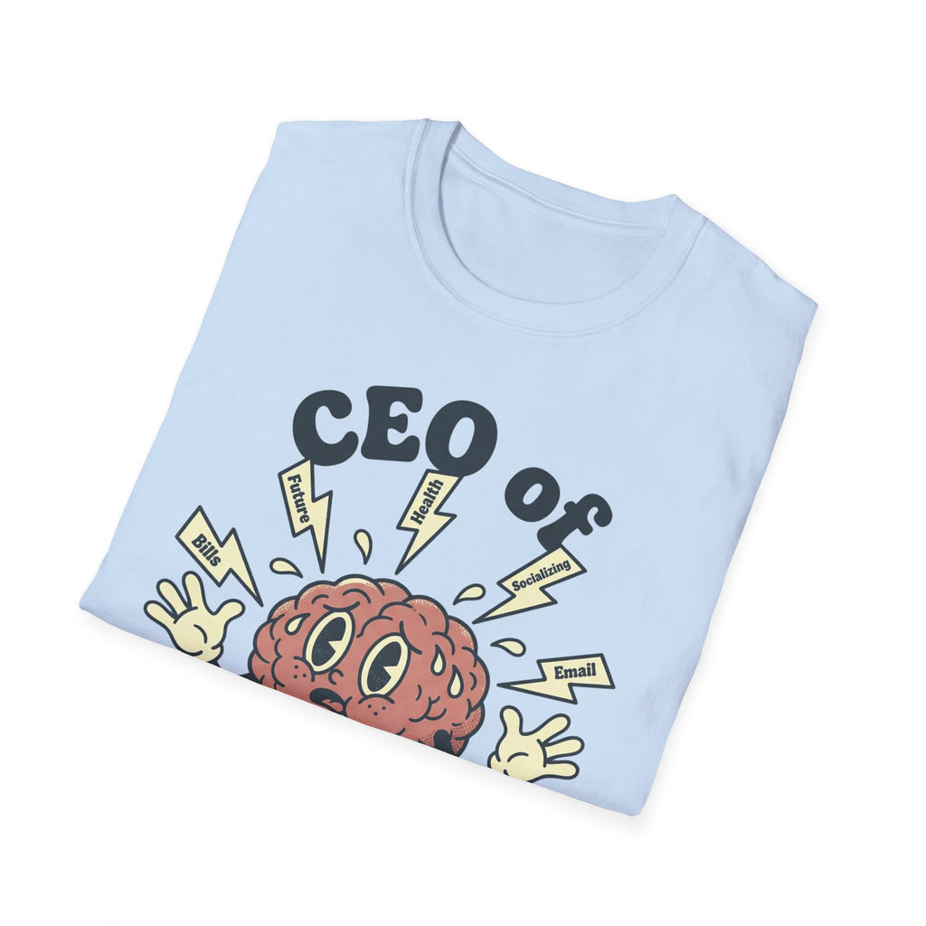 CEO of Overthinking T shirt