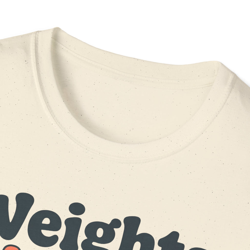 Weights Before Dates T shirt