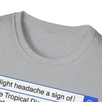 Slight Headache Internet Search T shirt