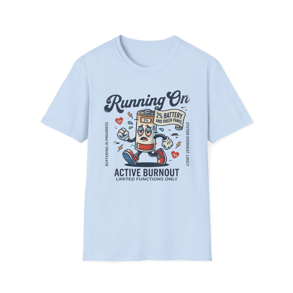 Running On Active Burnout T-Shirt