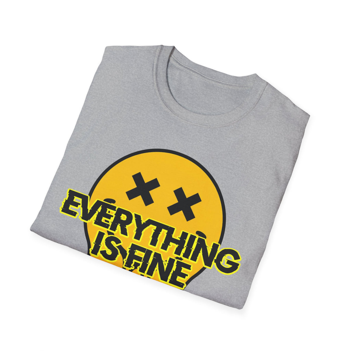 Everything Is Fine T shirt