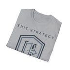 Exit Strategy T shirt