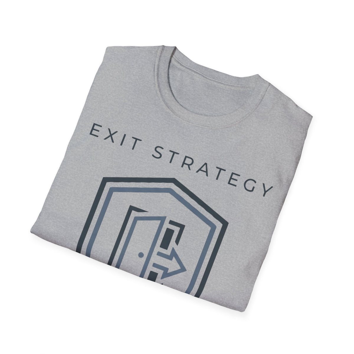 Exit Strategy T shirt