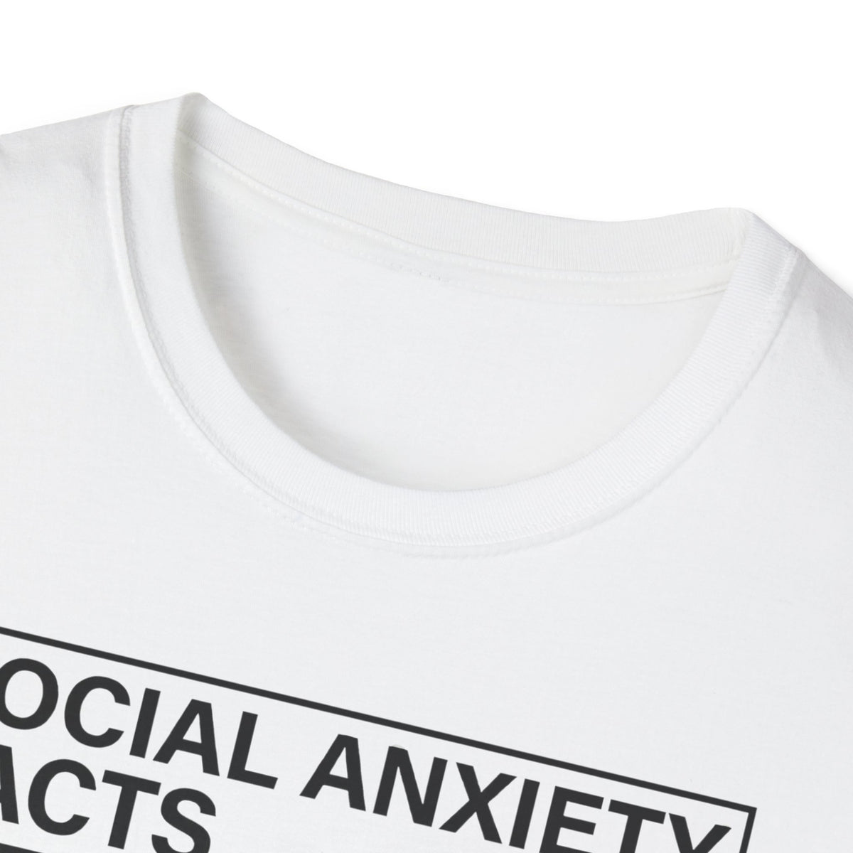 Social anxiety facts T shirt