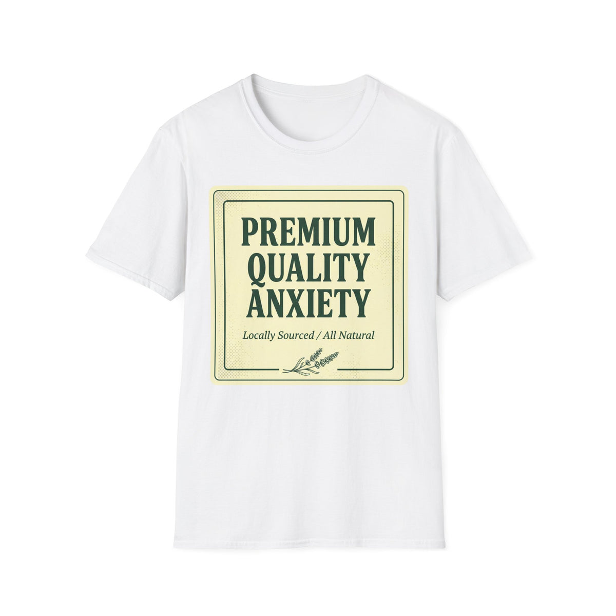 Premium Quality Anxiety Label T shirt