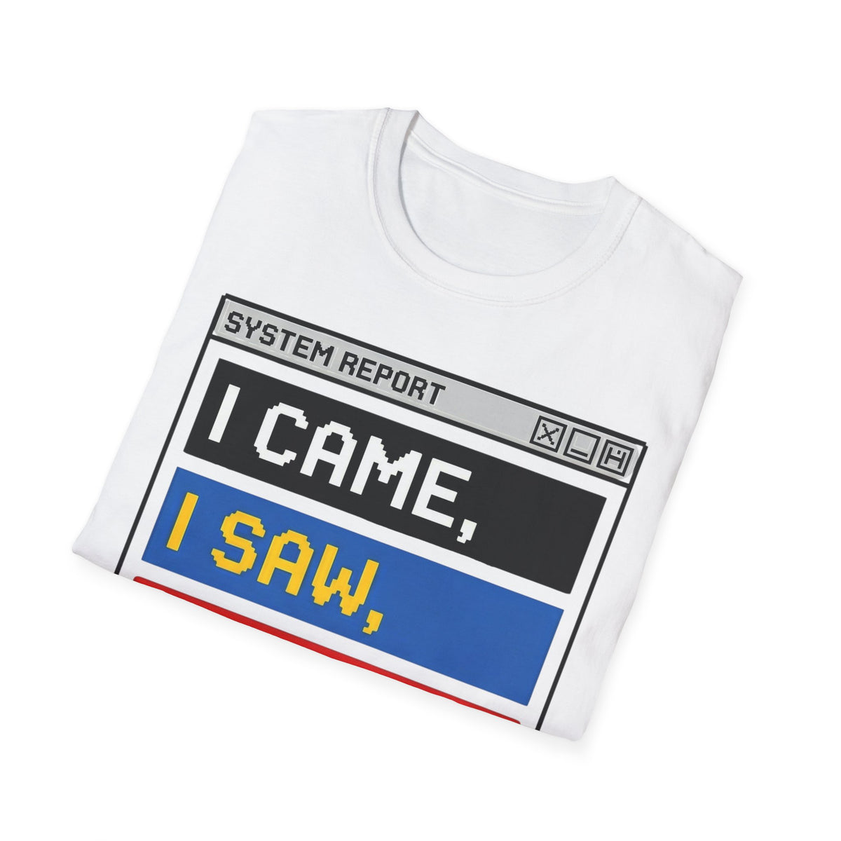 Came, Saw, Panic Attack – Funny Mental Health T shirt