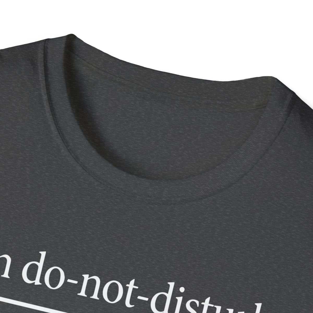 On do-not-disturb (emotionally) T-Shirt