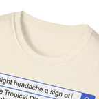 Slight Headache Internet Search T shirt