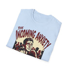 Incoming Anxiety: Social Terror T shirt