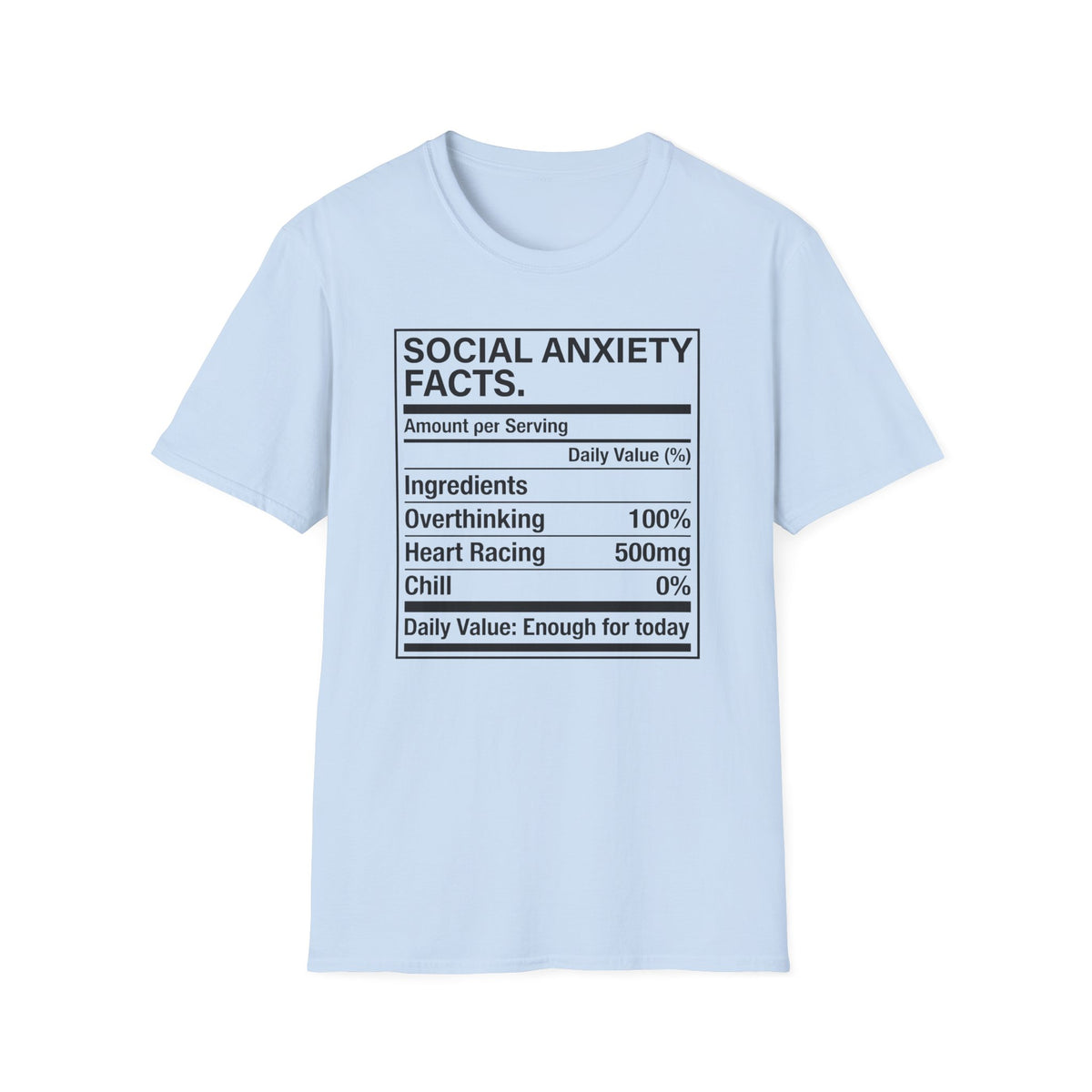 Social anxiety facts T shirt