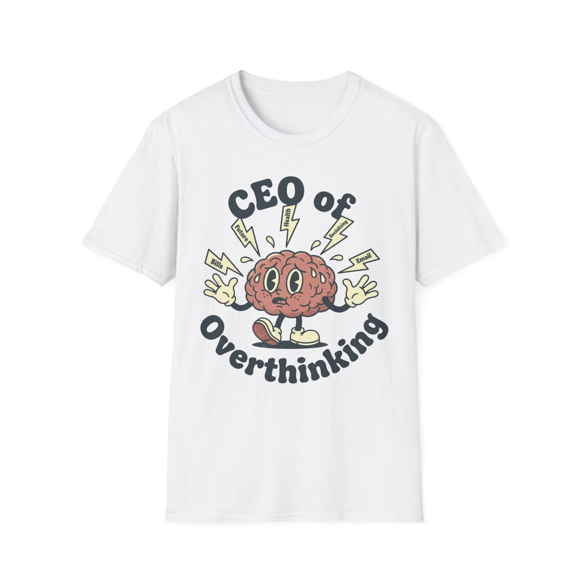 CEO of Overthinking T shirt