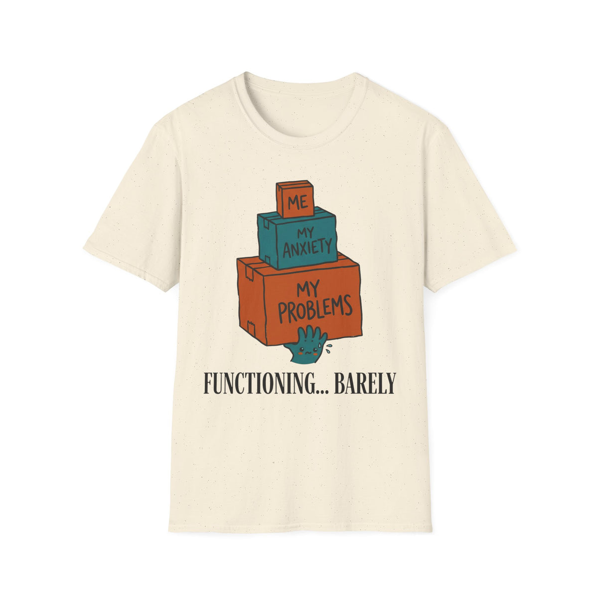 Functioning… Barely T shirt