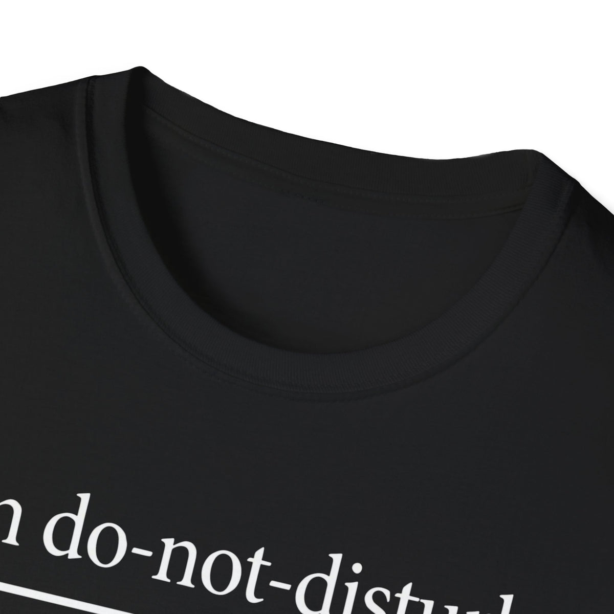 On do-not-disturb (emotionally) T-Shirt