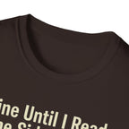 Fine Until I Read The Side Effects T-Shirt