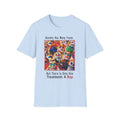 Anxiety Has Many Faces — 'There Is Only One Treatment: A Nap' T-Shirt