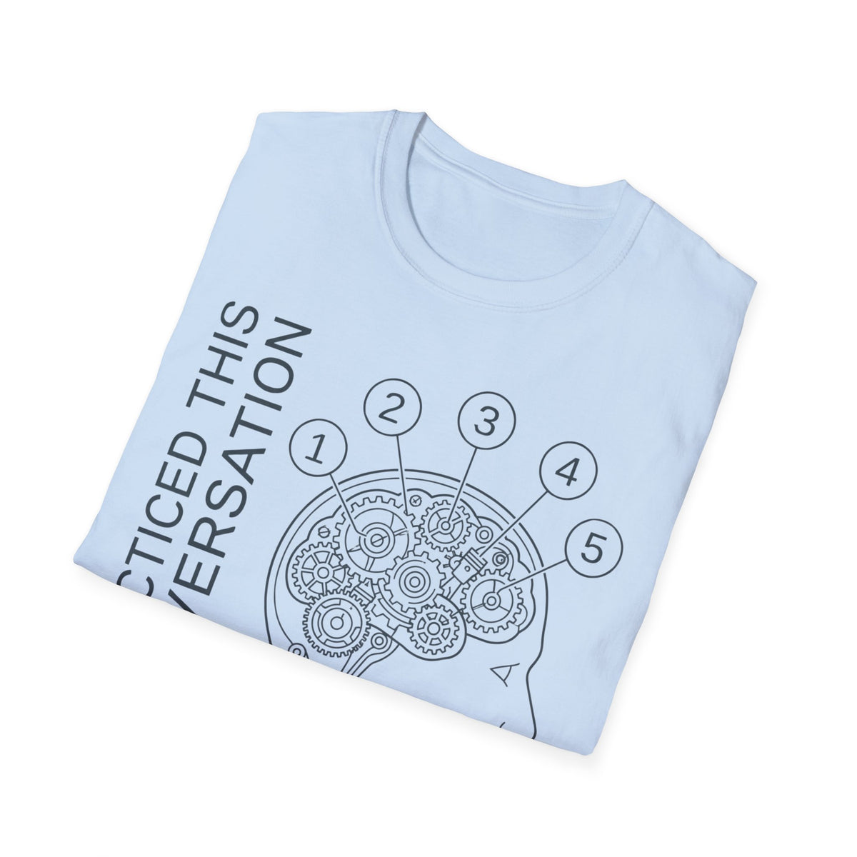 Practiced conversation 5 times T shirt