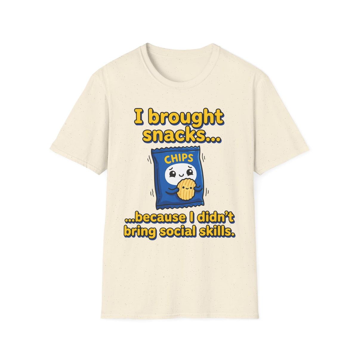 I Brought Snacks, Not Social Skills T shirt