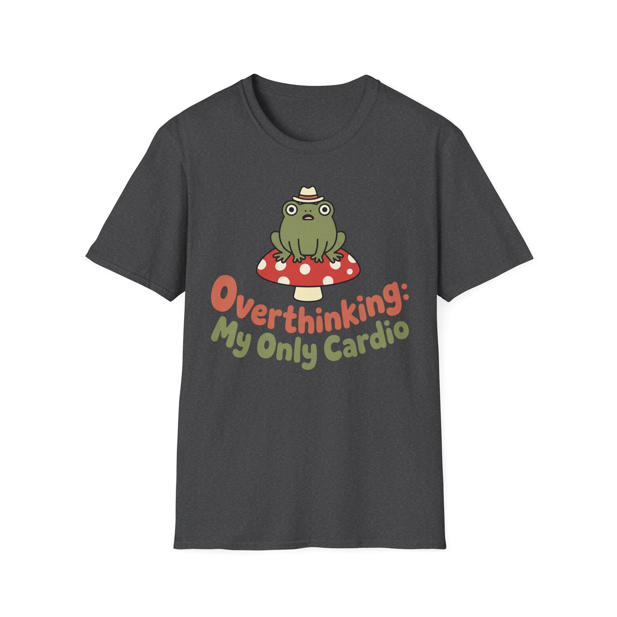 Overthinking Is My Cardio T shirt