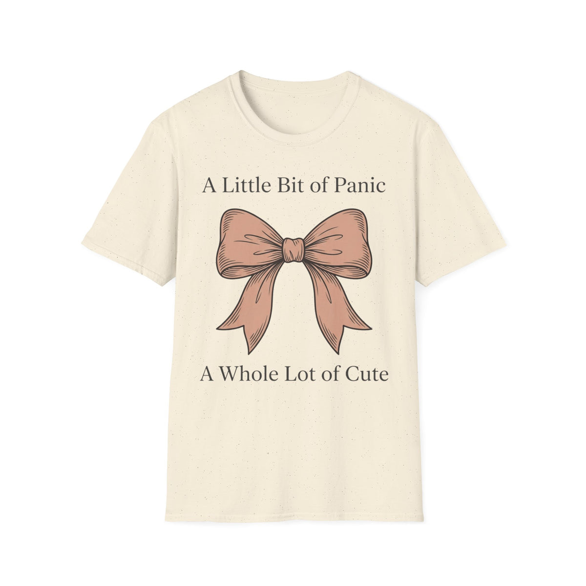 Little Bit of Panic, Whole Lot of Cute T shirt
