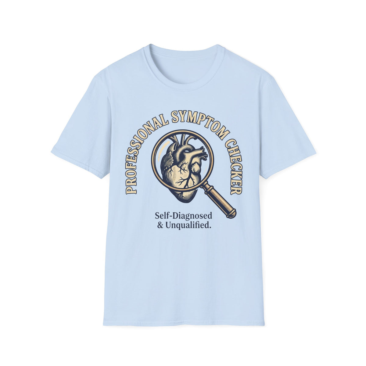 Professional Symptom Checker T shirt