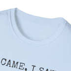 I Came I Saw I Had Anxiety So I Left Typewriter T-Shirt