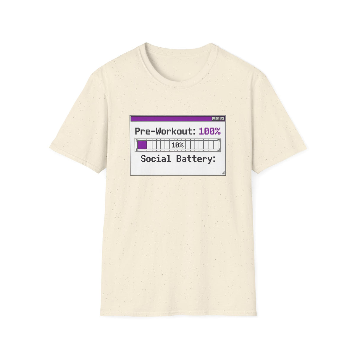 Pre-Workout: 100% Social Battery, 10% Energy T shirt