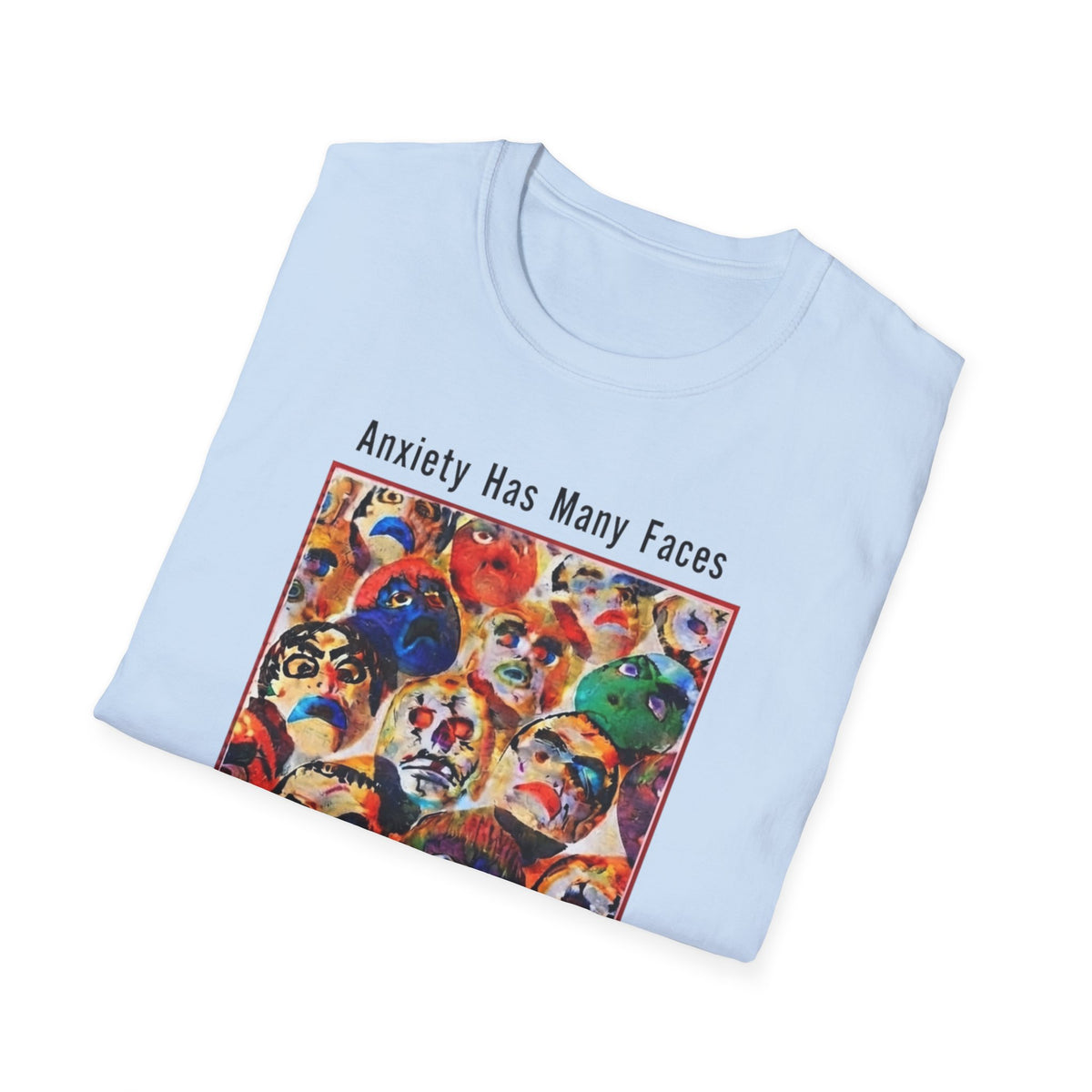 Anxiety Has Many Faces — 'But There's Only One Antidote: Snacks' T-Shirt