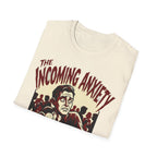 Incoming Anxiety: Social Terror T shirt