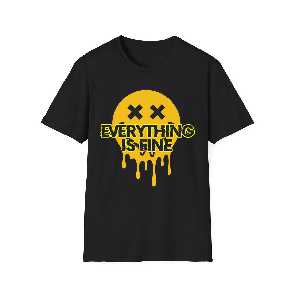 Everything Is Fine T shirt