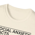 Social anxiety facts T shirt