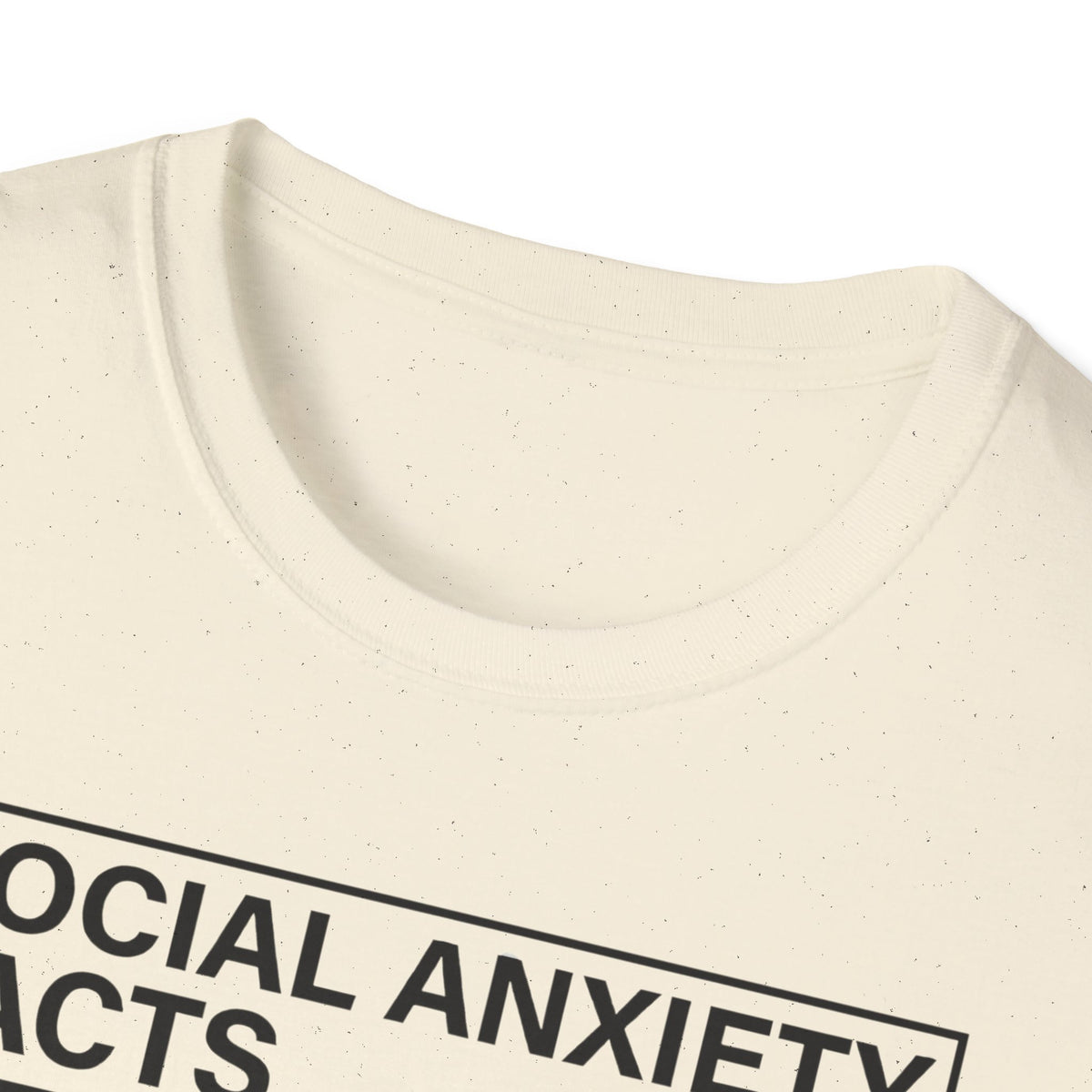 Social anxiety facts T shirt