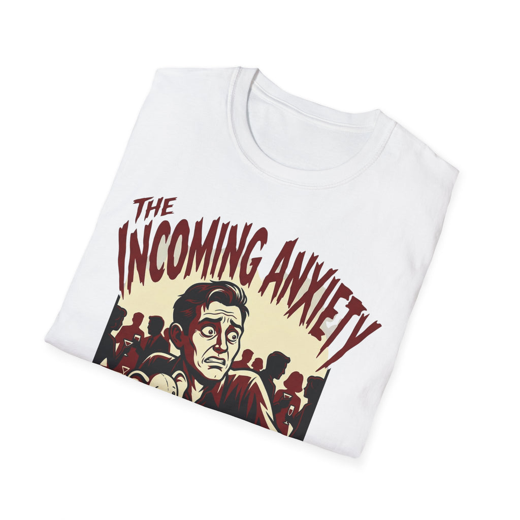 Incoming Anxiety: Social Terror T shirt