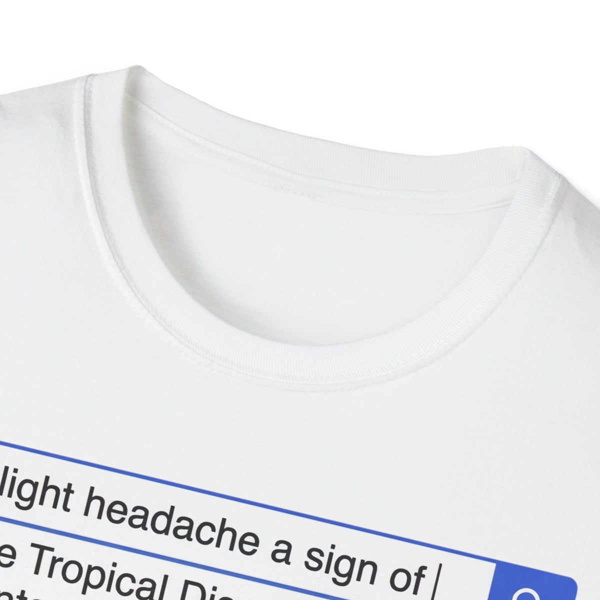 Slight Headache Internet Search T shirt