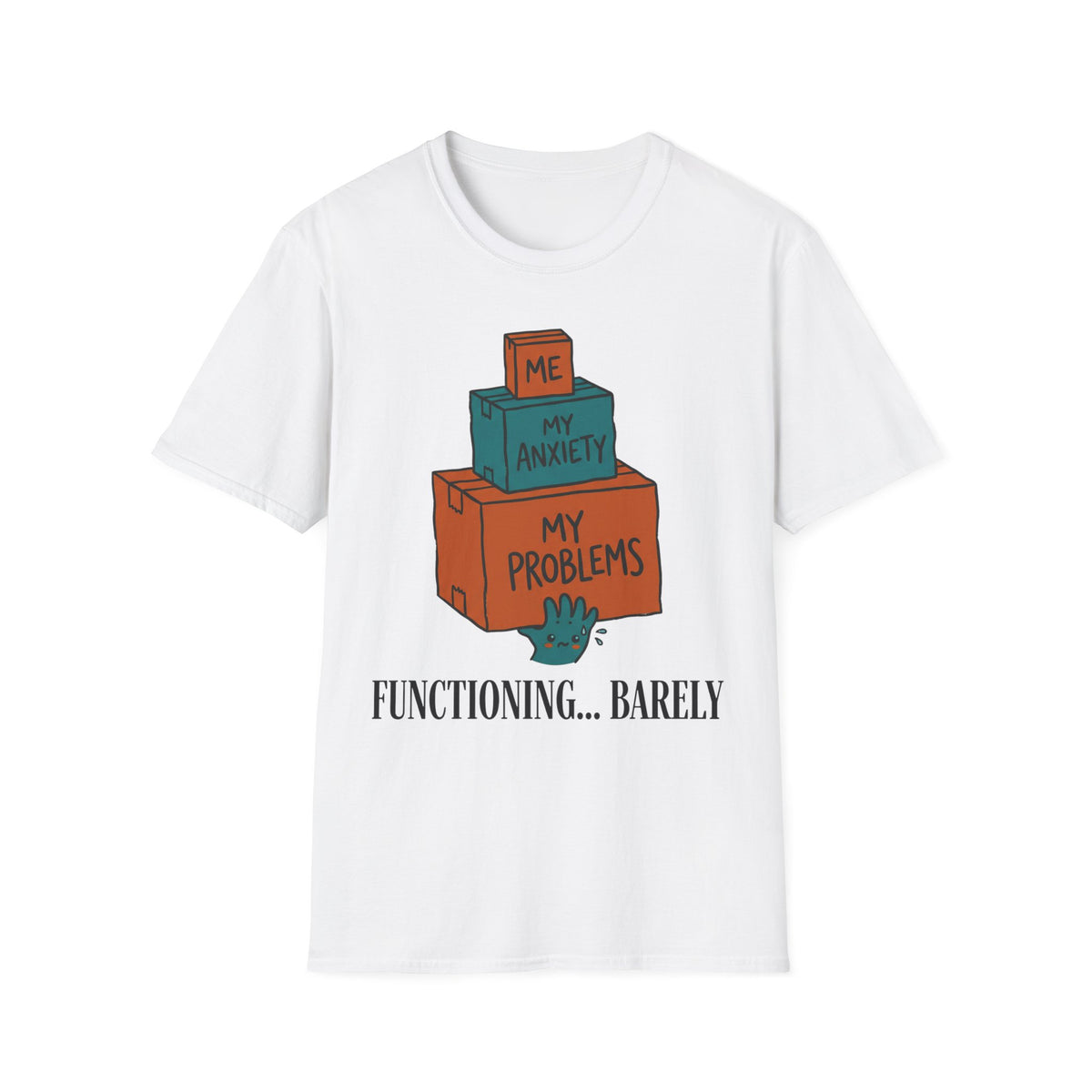 Functioning… Barely T shirt