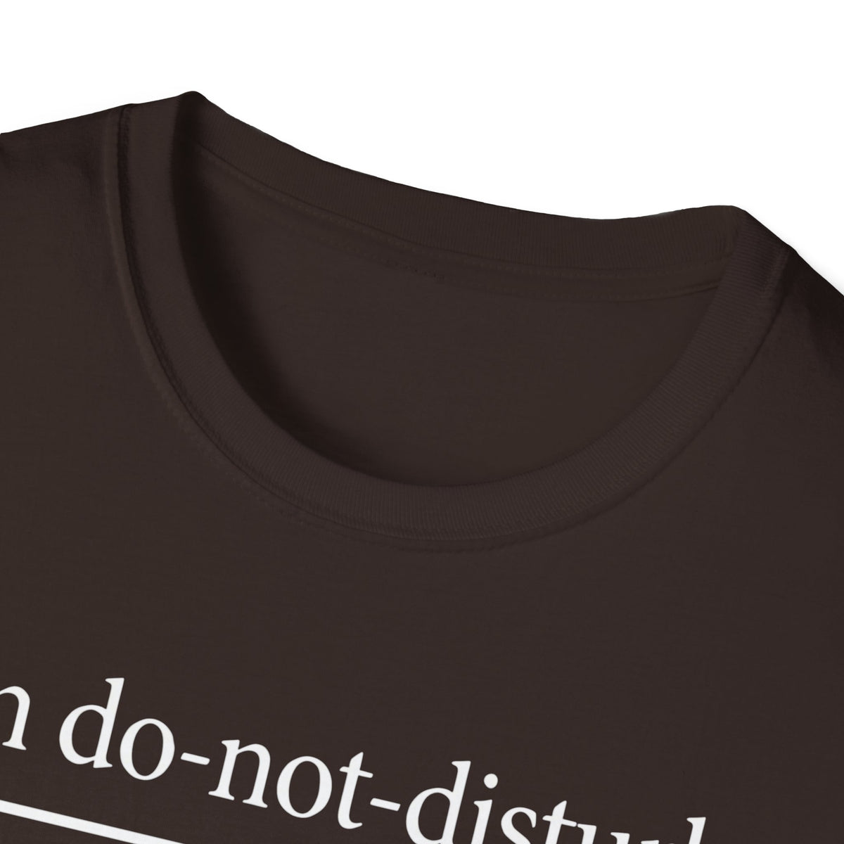 On do-not-disturb (emotionally) T-Shirt
