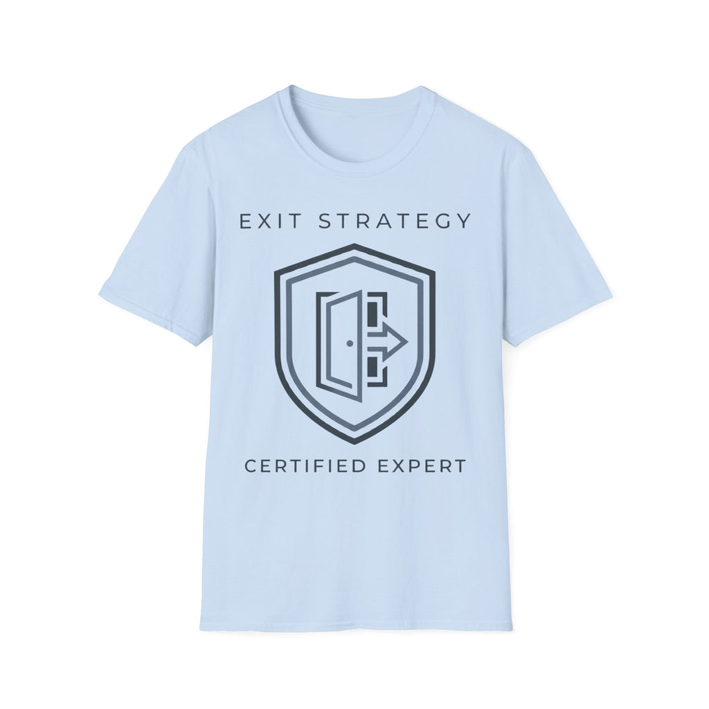Exit Strategy T shirt