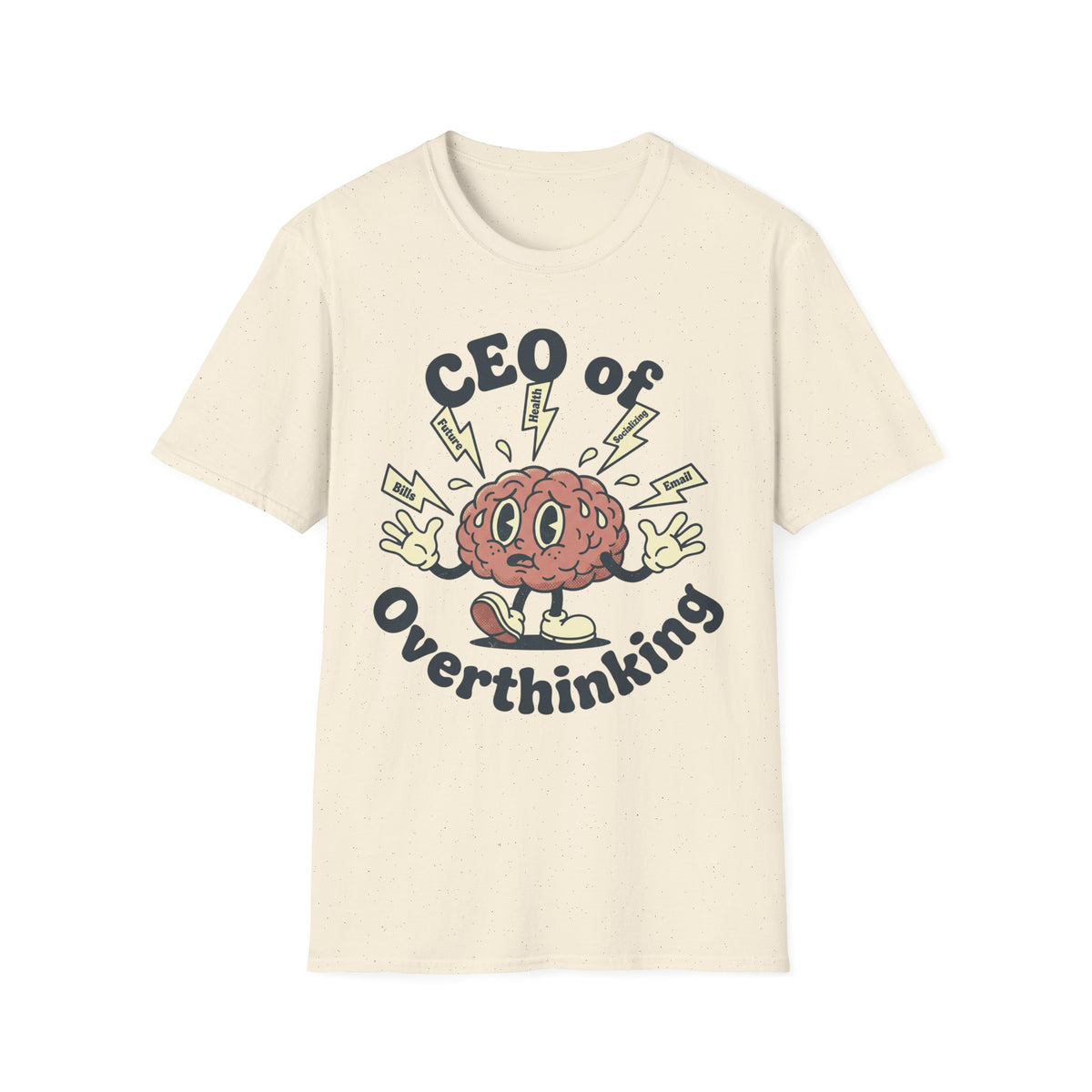 CEO of Overthinking T shirt