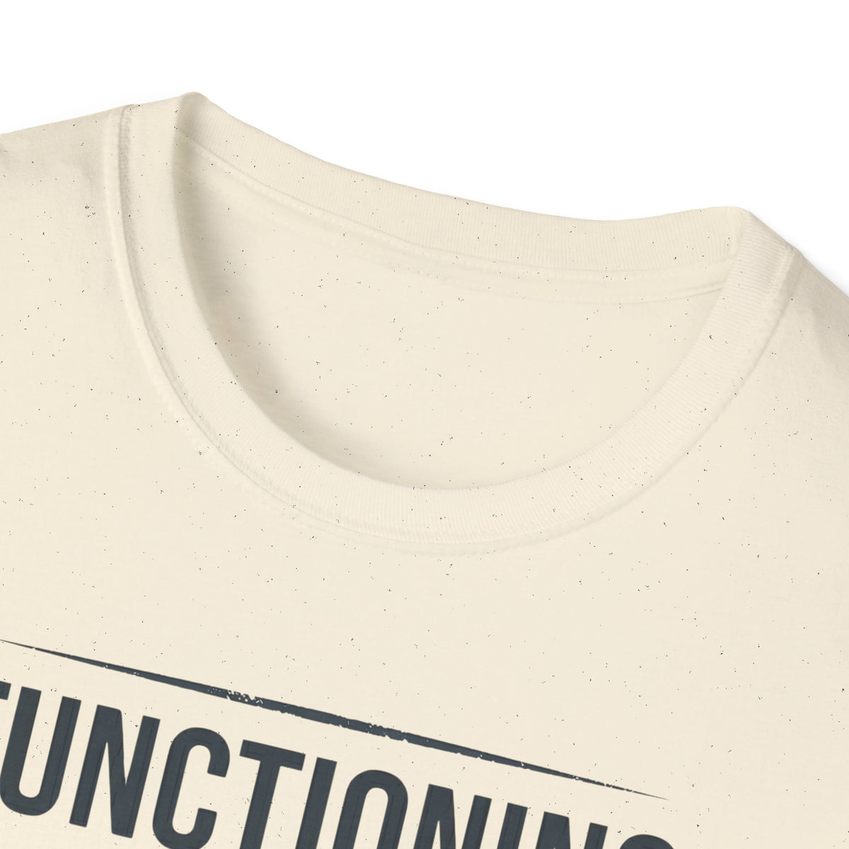 Functioning at a Solid 40% Bold T-Shirt