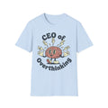 CEO of Overthinking T shirt