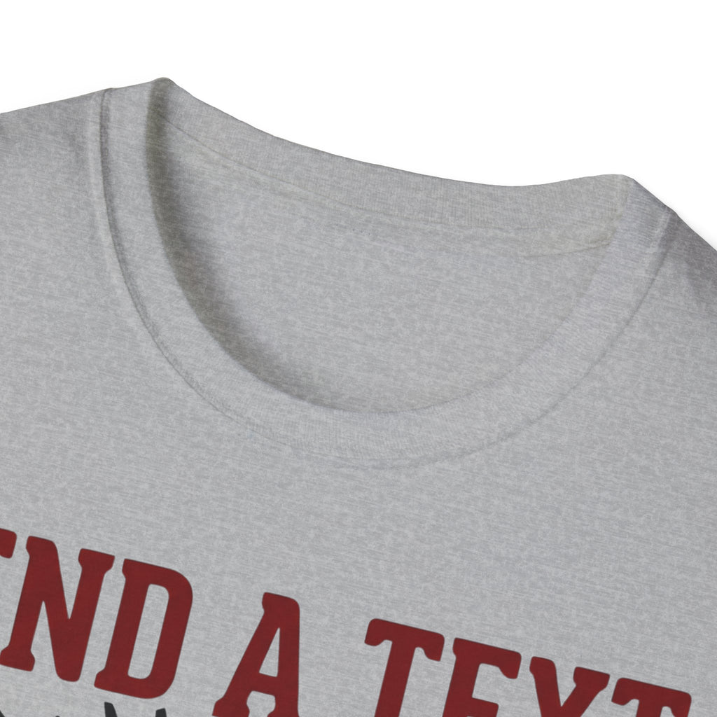 Send Text, Save A Life T shirt