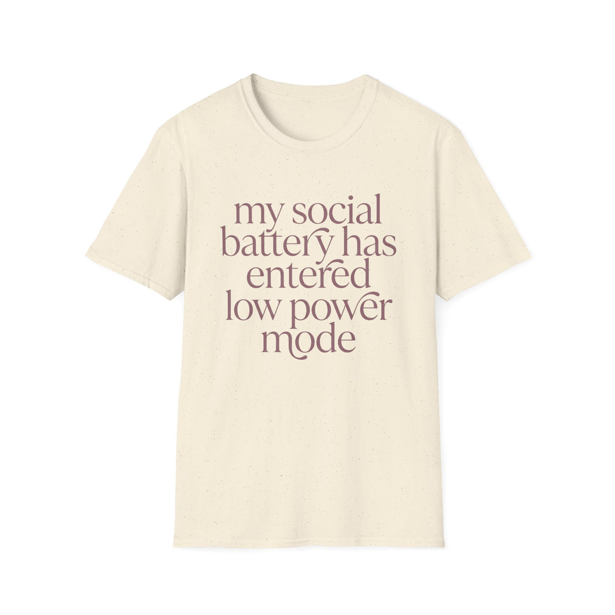 My Social Battery Has Entered Low Power T shirt