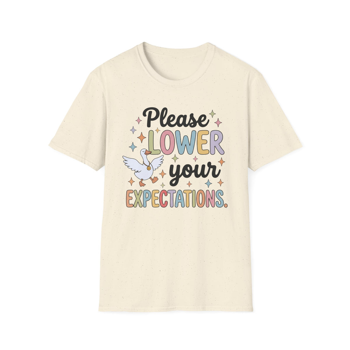Please Lower Your Expectations T-Shirt