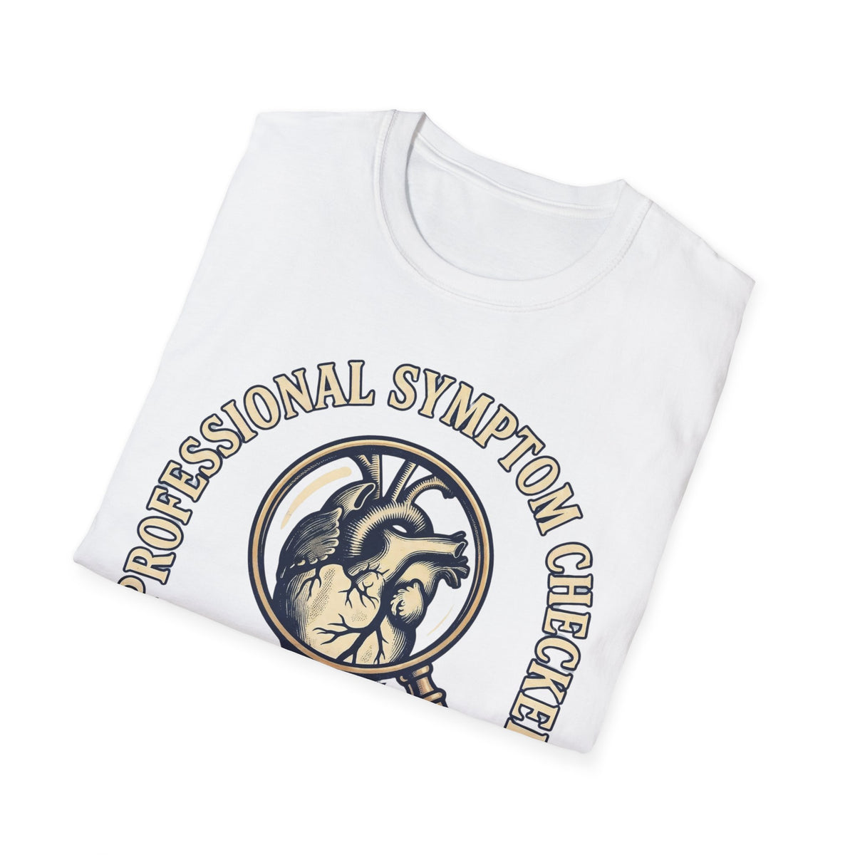 Professional Symptom Checker T shirt