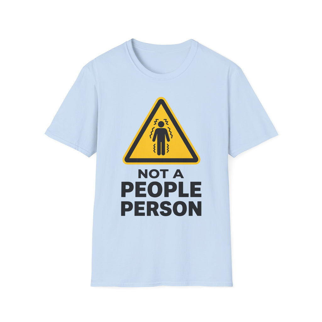 Not a People Person T shirt