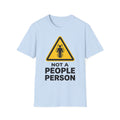 Not a People Person T shirt