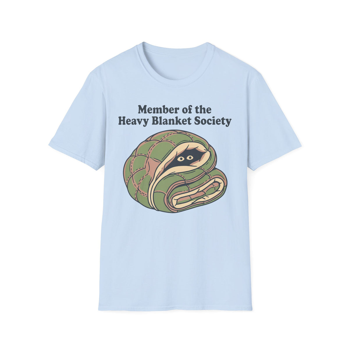 Member of the Heavy Blanket Society T shirt