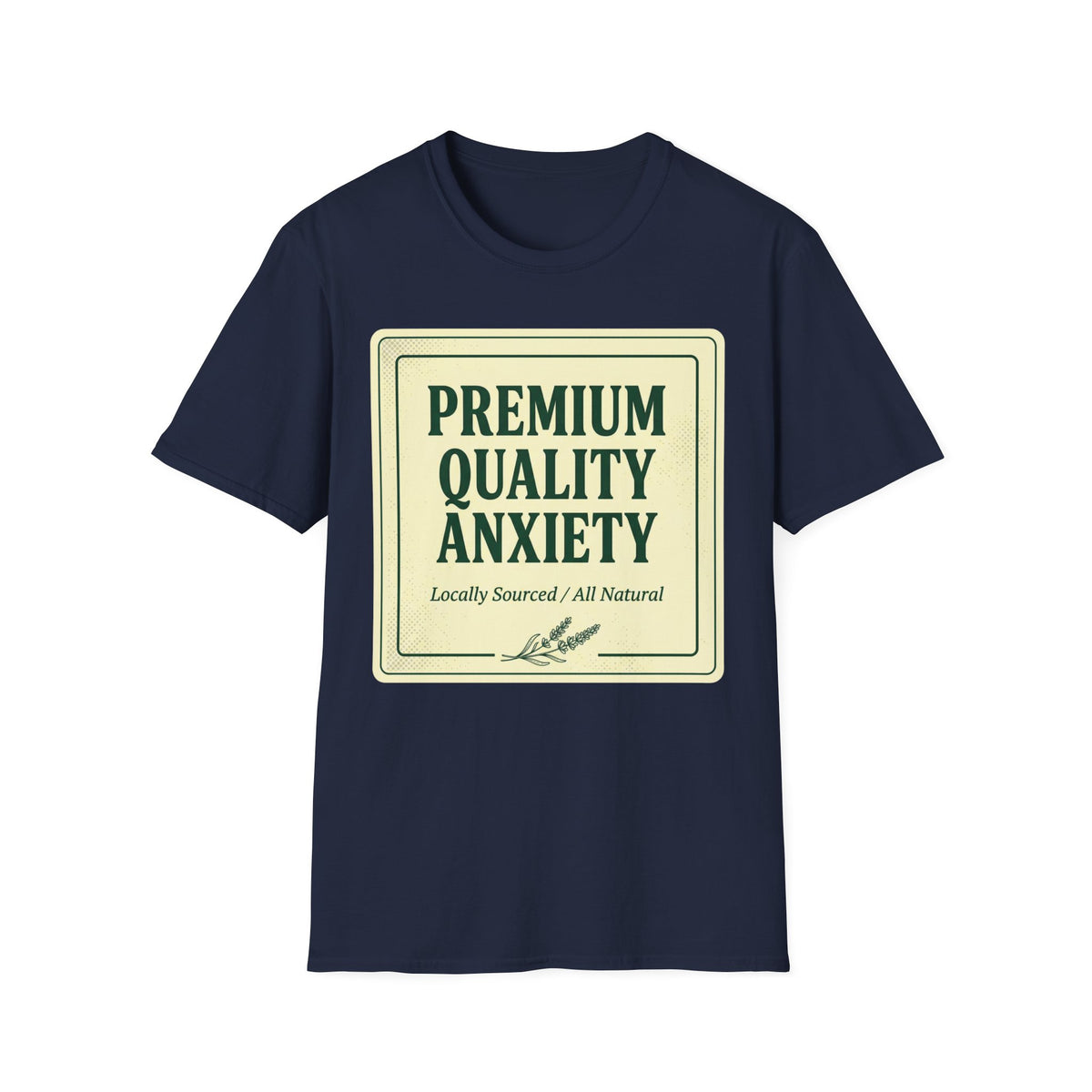 Premium Quality Anxiety Label T shirt