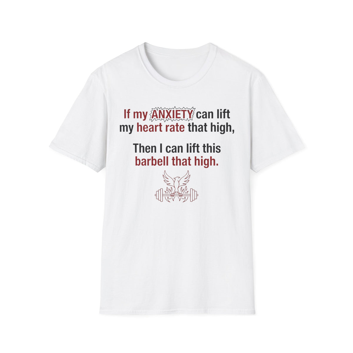 If My Anxiety Can Lift Hearts, So Can I T shirt